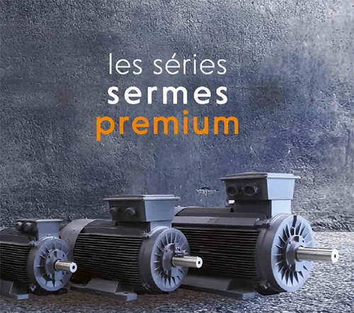 Brochure : Les séries Sermes Premium